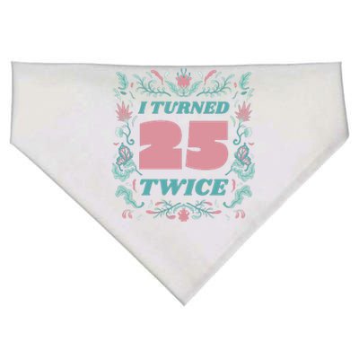 I Turned 25 Twice 50th Birthday Gift USA-Made Doggie Bandana