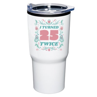 I Turned 25 Twice 50th Birthday Gift Tumbler