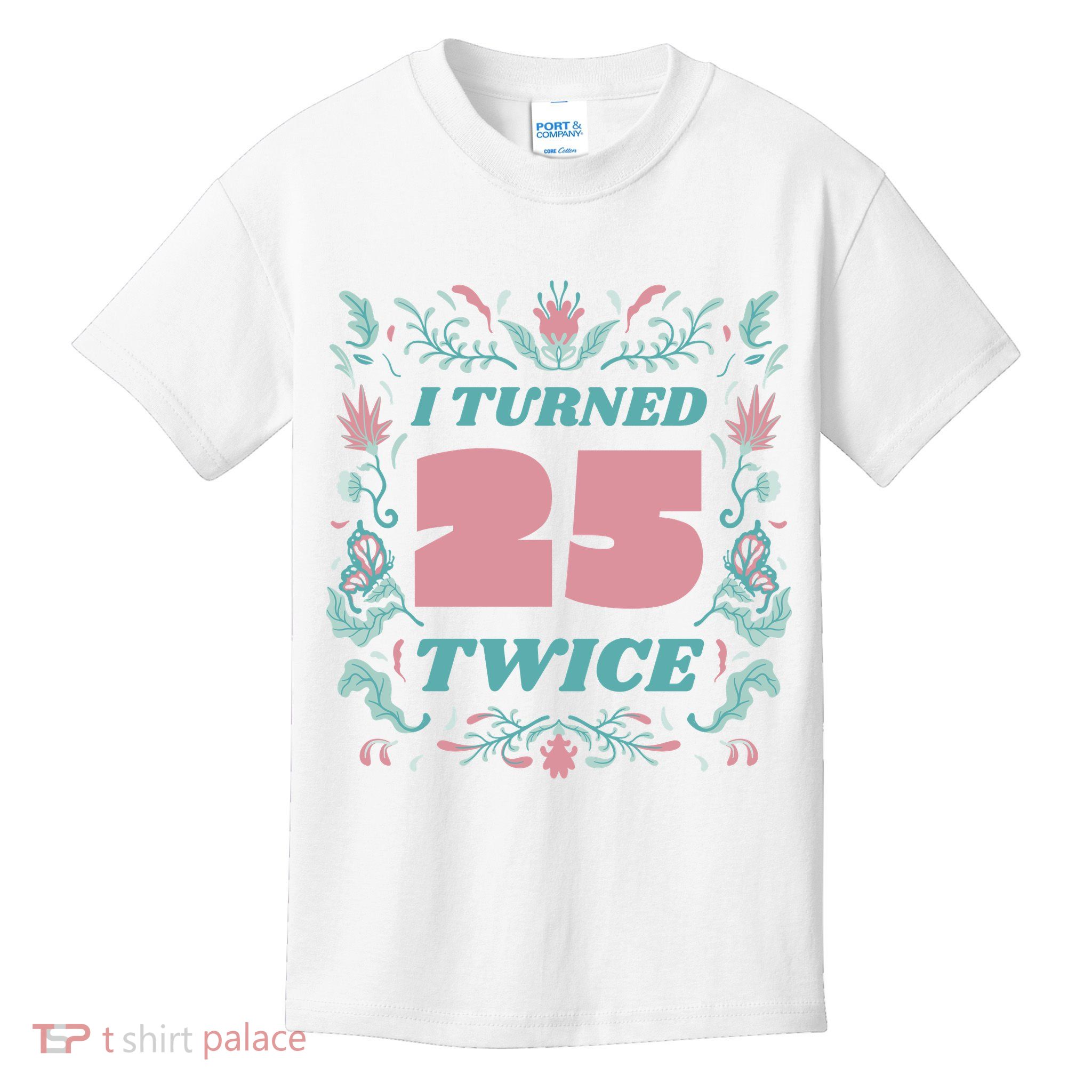 I Turned 25 Twice 50th Birthday Gift Kids T-Shirt