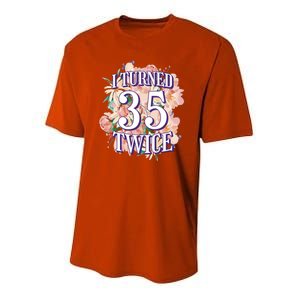 I Turned 35 Twice 70th Birthday Gift Youth Performance Sprint T-Shirt