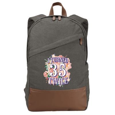 I Turned 35 Twice 70th Birthday Gift Cotton Canvas Backpack
