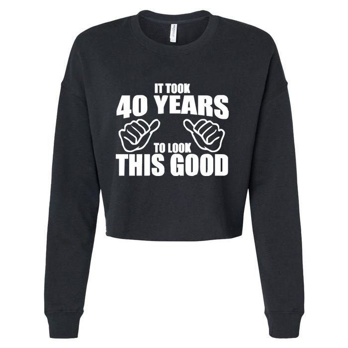 It Took 40 Years To Look This Good Cropped Pullover Crew