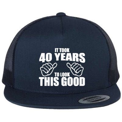 It Took 40 Years To Look This Good Flatbill Hat