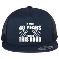 It Took 40 Years To Look This Good Flatbill Hat