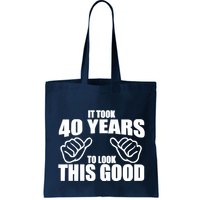 It Took 40 Years To Look This Good Bag