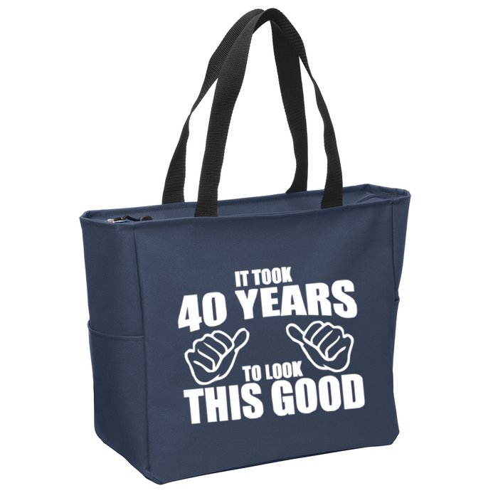 It Took 40 Years To Look This Good Zip Tote Bag