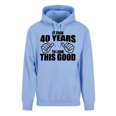 It Took 40 Years To Look This Good Unisex Surf Hoodie