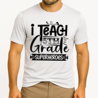I Teach 5th Grade Superheroes Performance Shirt
