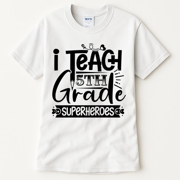 I Teach 5th Grade Superheroes Tall T-Shirt