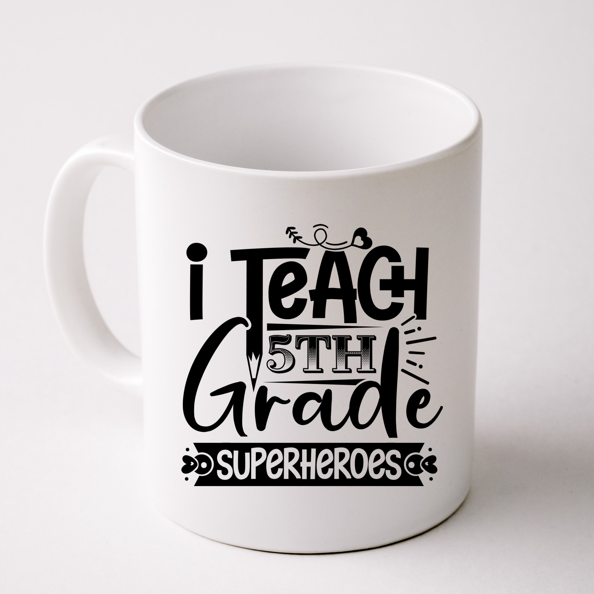 I Teach 5th Grade Superheroes Mug