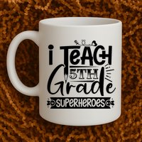 I Teach 5th Grade Superheroes Mug