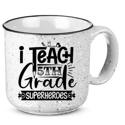 I Teach 5th Grade Superheroes 15oz Campfire Ceramic Mug