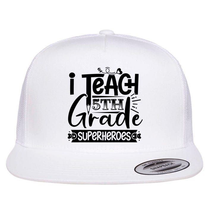 I Teach 5th Grade Superheroes Flat Bill Trucker Hat
