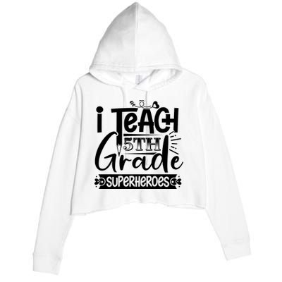 I Teach 5th Grade Superheroes Crop Fleece Hoodie