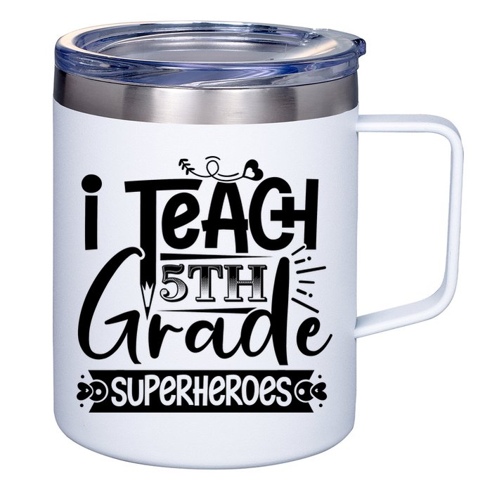 I Teach 5th Grade Superheroes 12oz Stainless Steel Coffee Mug