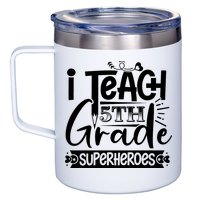 I Teach 5th Grade Superheroes 12oz Stainless Steel Coffee Mug