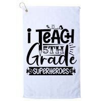 I Teach 5th Grade Superheroes Golf Towel
