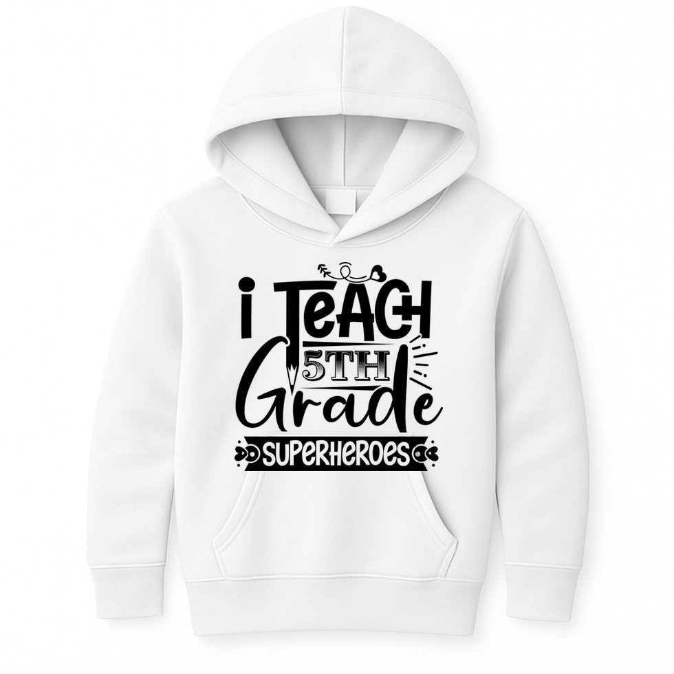 I Teach 5th Grade Superheroes Kids Hoodie