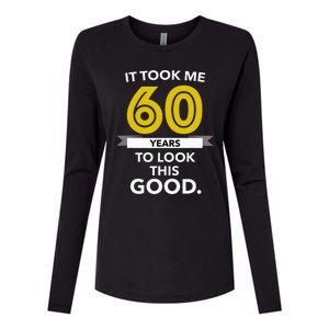 It Took 60 Years Old To Look This Good Birthday Gift Womens Cotton Relaxed Long Sleeve T-Shirt