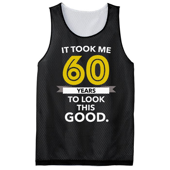 It Took 60 Years Old To Look This Good Birthday Gift Mesh Reversible Basketball Jersey Tank