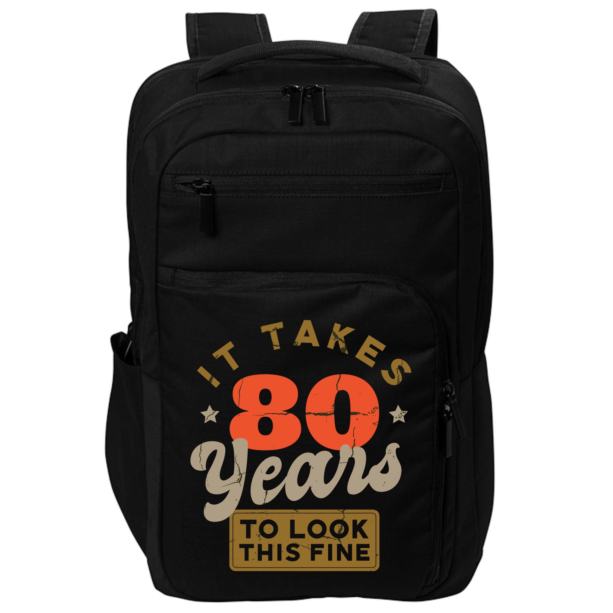 Funny 80th Birthday Saying 80 Years Old Quote Impact Tech Backpack