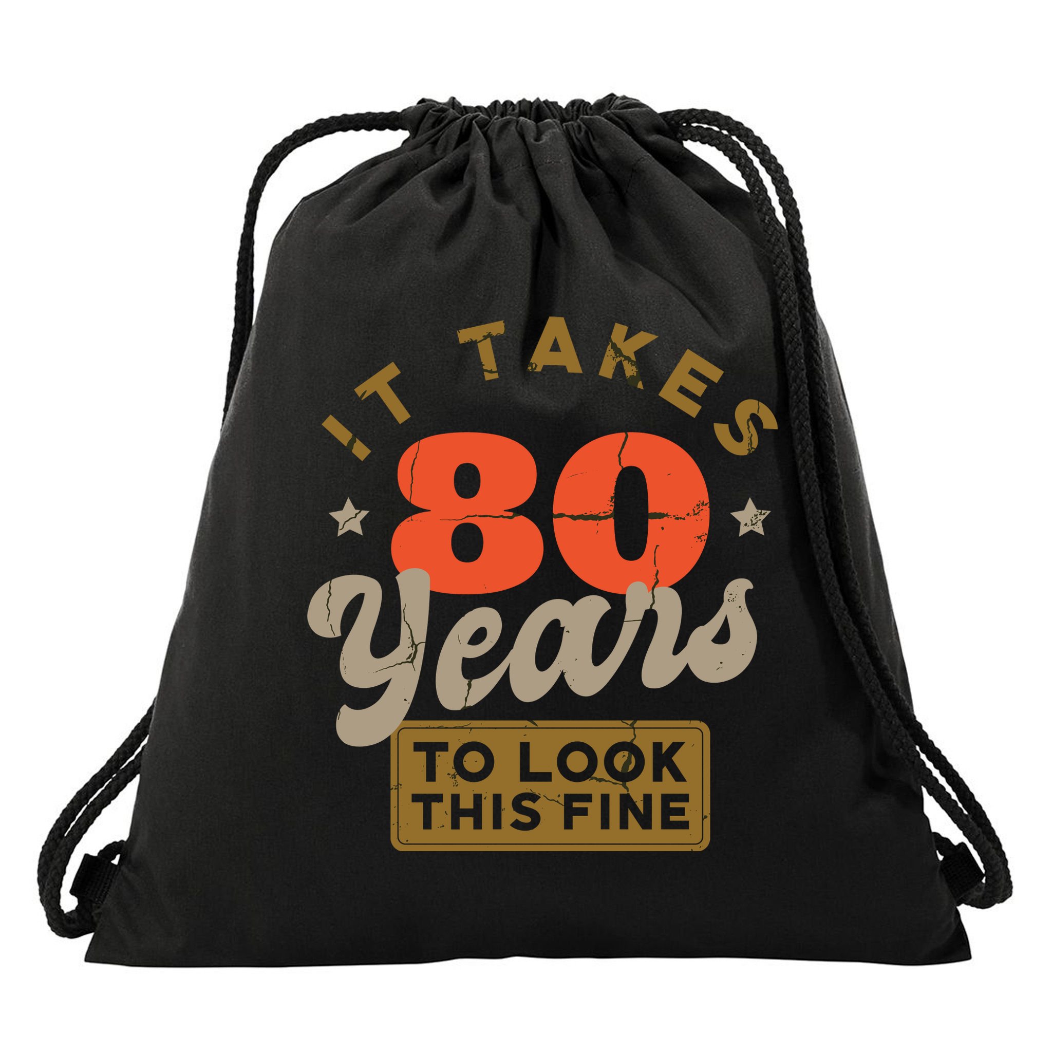Funny 80th Birthday Saying 80 Years Old Quote Drawstring Bag