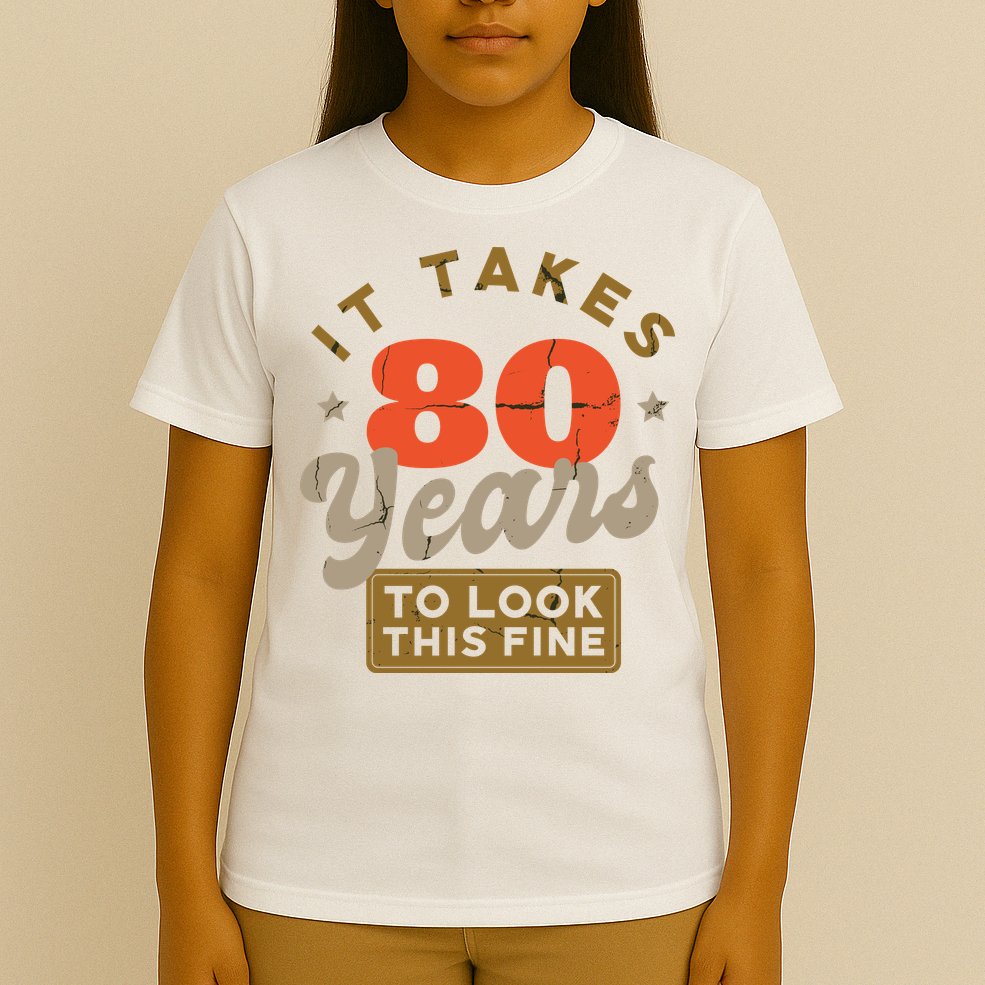 Funny 80th Birthday Saying 80 Years Old Quote T-Shirt