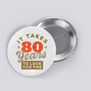 Funny 80th Birthday Saying 80 Years Old Quote Button