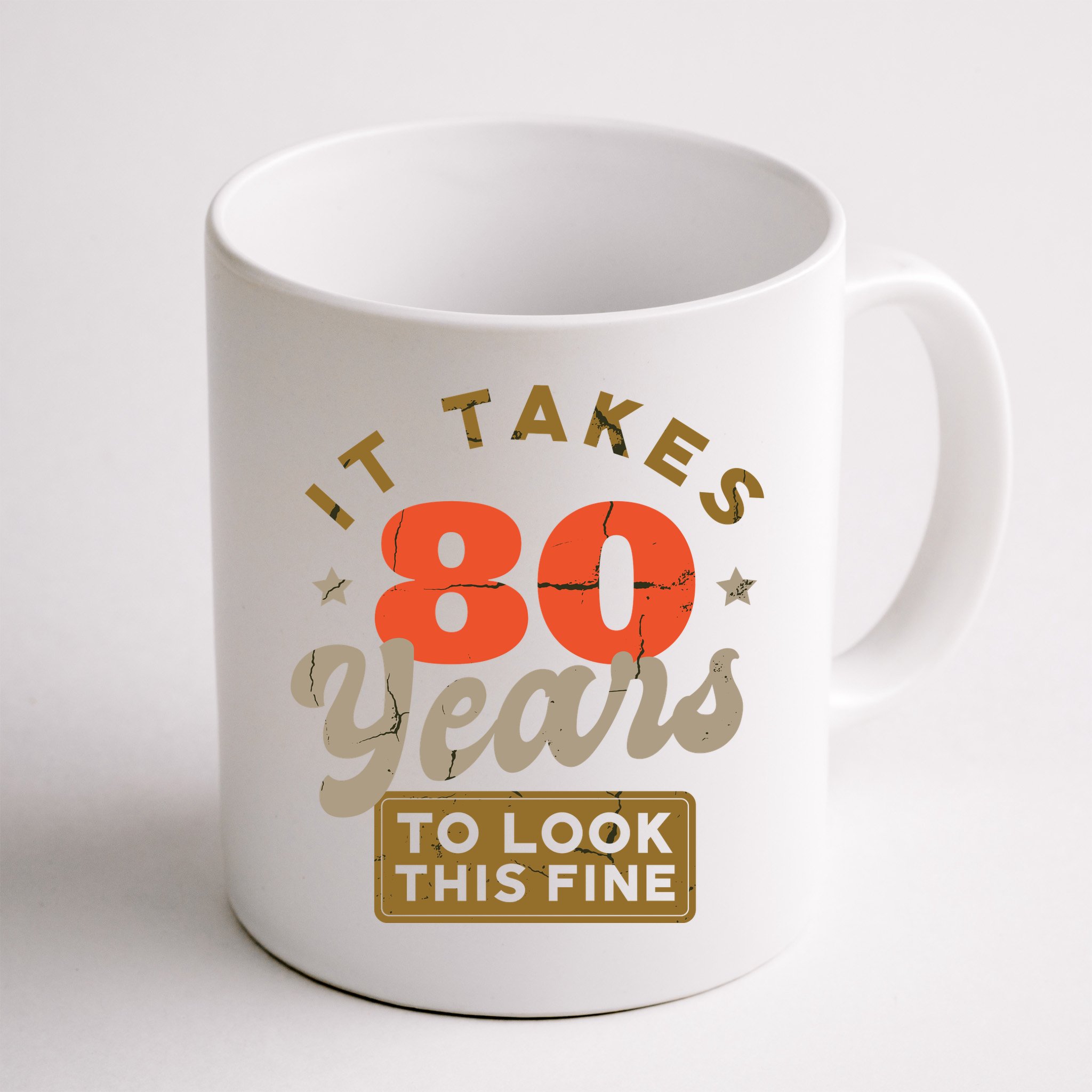 Funny 80th Birthday Saying 80 Years Old Quote Mug