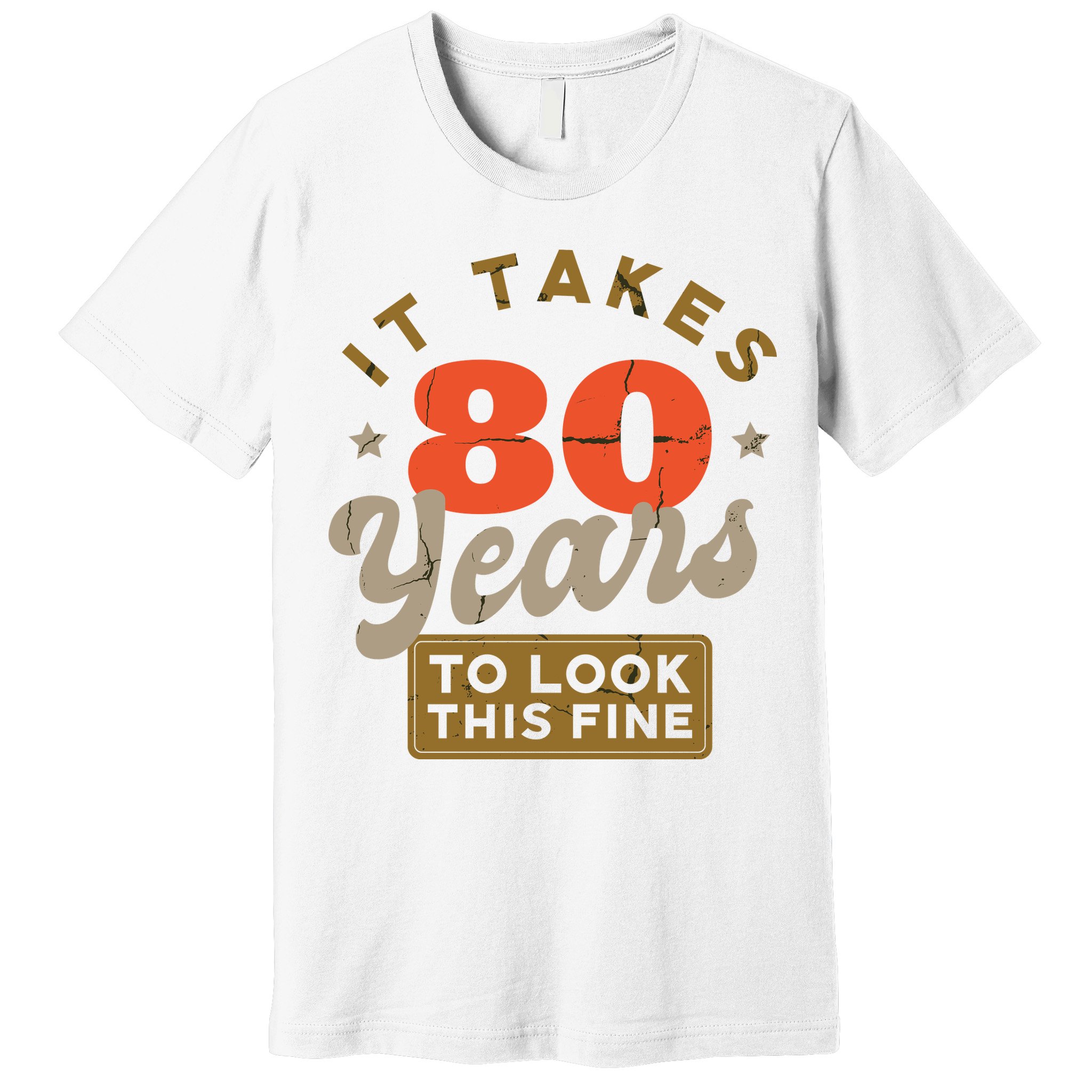 Funny 80th Birthday Saying 80 Years Old Quote Premium T-Shirt