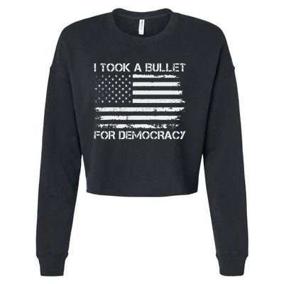 I Took A Bullet For Democracy Funny Political American Quote Cropped Pullover Crew