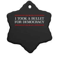 I Took A Bullet For Democracy Ex President Saying Election Ceramic Star Ornament