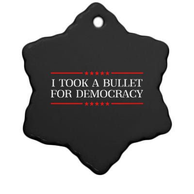 I Took A Bullet For Democracy Ex President Saying Election Ceramic Star Ornament