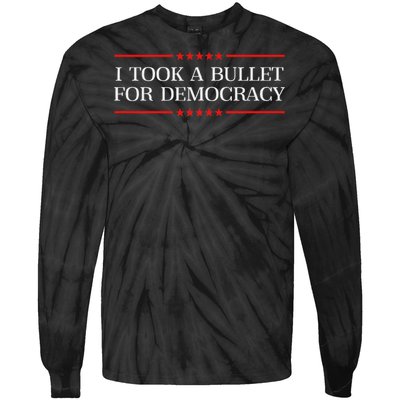 I Took A Bullet For Democracy Ex President Saying Election Tie-Dye Long Sleeve Shirt