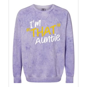 I'm That Auntie Funny Best Aunt Tee Colorblast Crewneck Sweatshirt