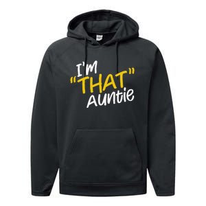 I'm That Auntie Funny Best Aunt Tee Performance Fleece Hoodie