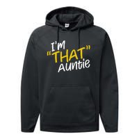 I'm That Auntie Funny Best Aunt Tee Performance Fleece Hoodie