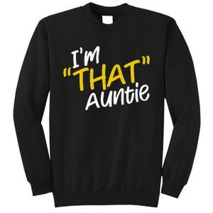 I'm That Auntie Funny Best Aunt Tee Sweatshirt