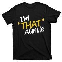 I'm That Auntie Funny Best Aunt Tee T-Shirt