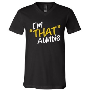 I'm That Auntie Funny Best Aunt Tee V-Neck T-Shirt