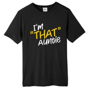 I'm That Auntie Funny Best Aunt Tee Tall Fusion ChromaSoft Performance T-Shirt