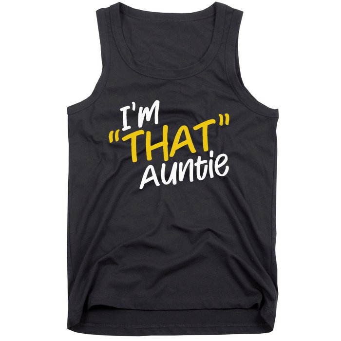 I'm That Auntie Funny Best Aunt Tee Tank Top