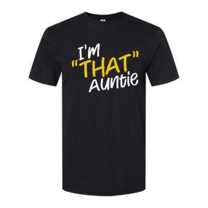 I'm That Auntie Funny Best Aunt Tee Softstyle CVC T-Shirt