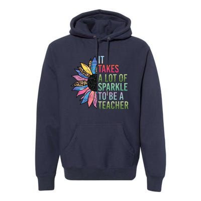 It Takes A Lot Of Sparkle To Be A Teacher Plus Size Shirt For Male Female Teache Premium Hoodie