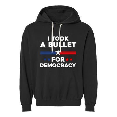 I Took A Bullet For Democracy Garment-Dyed Fleece Hoodie