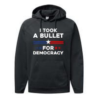 I Took A Bullet For Democracy Performance Fleece Hoodie