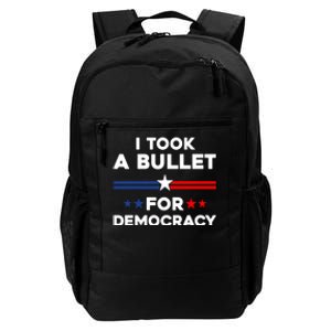 I Took A Bullet For Democracy Daily Commute Backpack