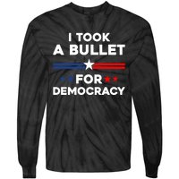 I Took A Bullet For Democracy Tie-Dye Long Sleeve Shirt