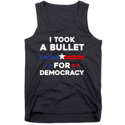 I Took A Bullet For Democracy Tank Top