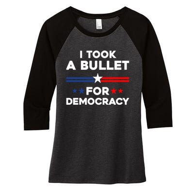 I Took A Bullet For Democracy Women's Tri-Blend 3/4-Sleeve Raglan Shirt